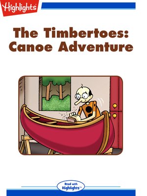 cover image of The Timbertoes: Canoe Adventure